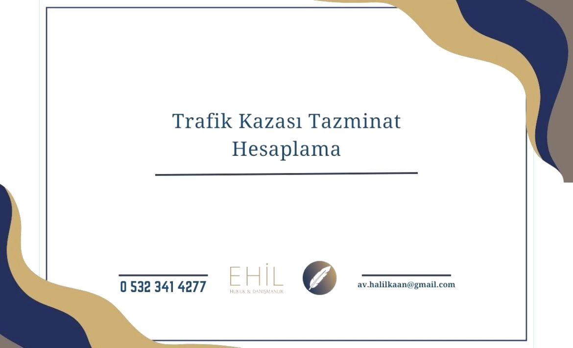 Trafik Kazası Tazminat Hesaplama