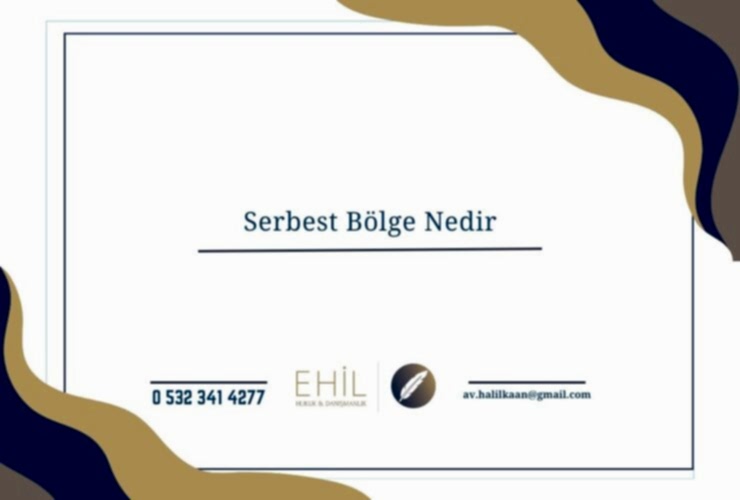 Serbest Bölge Nedir
