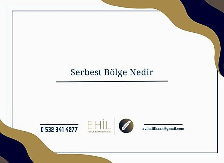 Serbest Bölge Nedir